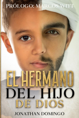 Libro: El Hermano Del Hijo De Dios (spanish Edition)