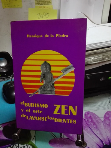 El Budismo Y El Arte De Lavarse Los Dientes // De La Piedra