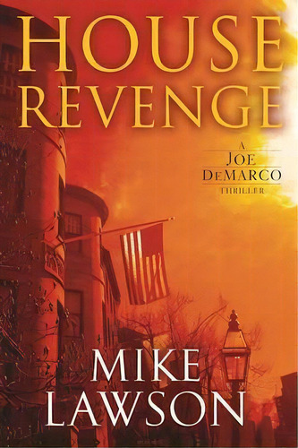House Revenge, De Mike Lawson. Editorial Grove Press Atlantic Monthly Press, Tapa Dura En Inglés