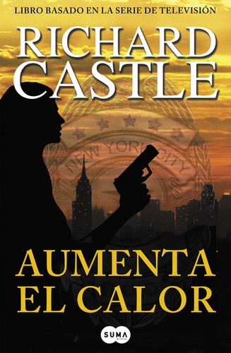 Libro Aumenta El Calor (serie Castle 3) - Castle, Richard