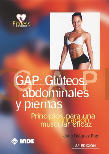 Libro Gap: Gluteos, Abdominales Y Piernas - Dieguez Papi