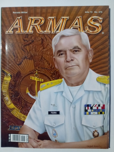 Revista Militar Armas No. 475 Año 2014 Sedena Semar
