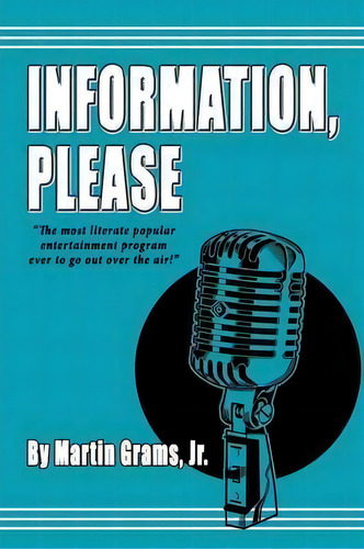 Information Please, De Martin Grams. Editorial Bearmanor Media, Tapa Blanda En Inglés