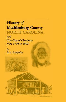 Libro History Of Mecklenburg County [north Carolina] And ...