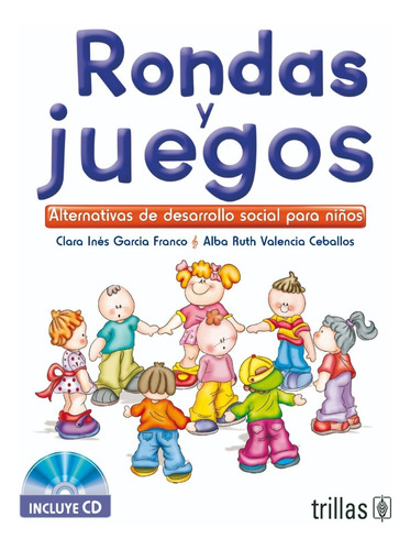 Rondas Y Juegos Incluye Cd Editorial Trillas