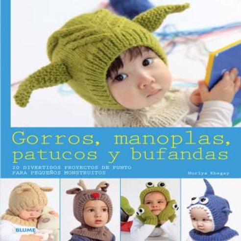 Libro Gorros Manoplas Patucos Y Bufandas