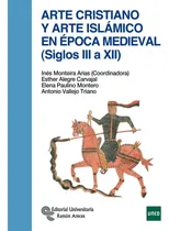 Comprar Arte Cristiano Y Arte Islámico En Época Medieval (siglos Iii