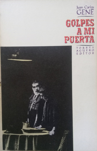 Golpes A Mi Puerta. Juan Carlos Gené
