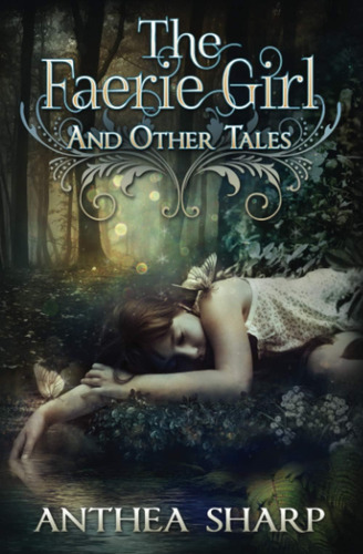 Libro: The Faerie Girl And Other Tales: Six Magical Stories