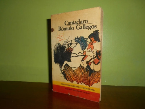 Libro, Cantaclaro De Romulo Gallegos.