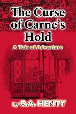 Libro The Curse Of Carne's Hold - G A Henty