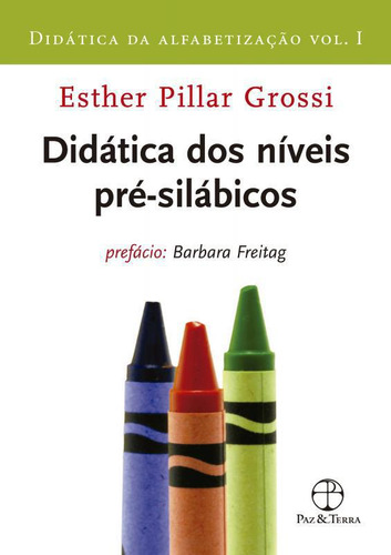 Livro Didatica Da Alfabetizacao - Vol I