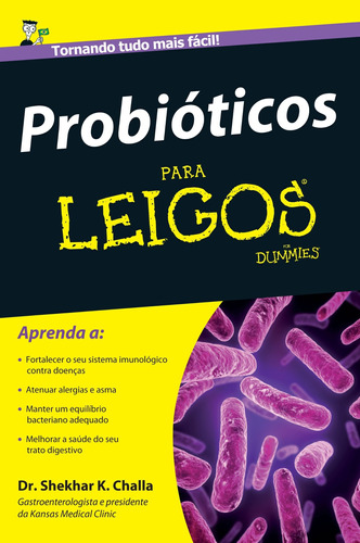 Probióticos Para Leigos ( Dr. Shekhar K. Challa )