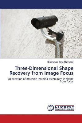 Libro Three-dimensional Shape Recovery From Image Focus -...