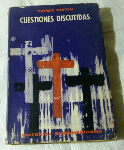 Cuestiones Discutidas.            Merton, Thomas.