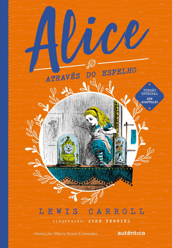 Alice Atraves Do Espelho             - Autentica