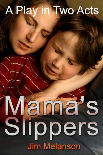 Mama's Slippers: A Play In Two Acts, De Melanson, Jim. Editorial Createspace, Tapa Blanda En Inglés