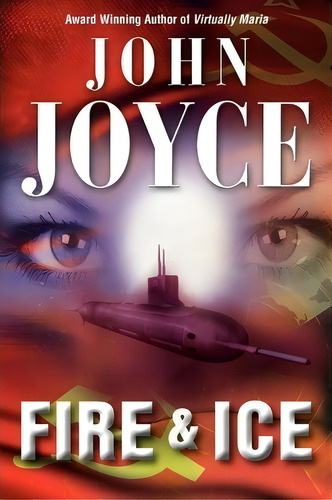 Fire & Ice, De John Joyce. Editorial Spindrift Press, Tapa Blanda En Inglés