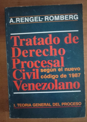 Tratado De Derecho Procesal Civil Venezolano A Rengel Romber