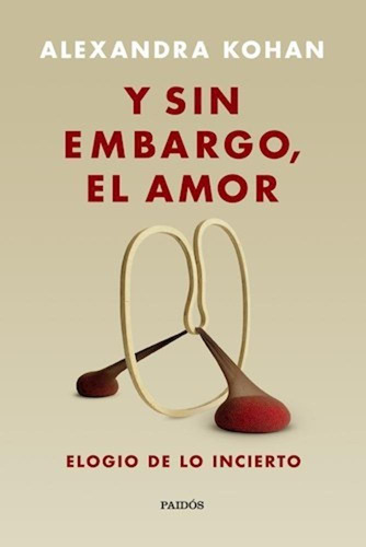 Y Sin Embargo, El Amor - Alexandra Kohan - Pd