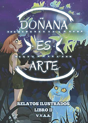 Doñana Es Arte: Relatos Ilustrados 2