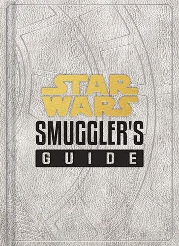 Star Wars The Smugglers Guide, De Daniel Wallace. Editorial Chronicle En Inglés