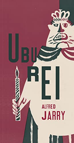 Libro Ubu Rei Ou Os Poloneses Drama Em Cinco Atos De Alfred