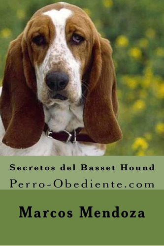Libro: Secretos Del Basset Hound: Perro-obediente (spani