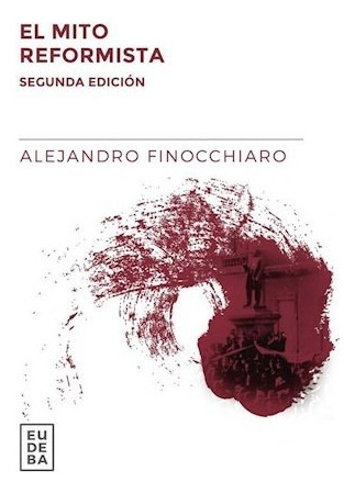 Libro El Mito Reformista De Finocchhiaro