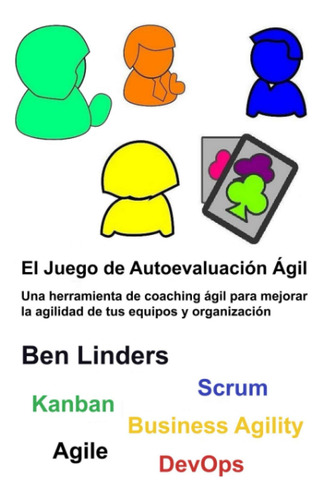 El Juego De Autoevaluación Ágil: Une Herramienta De Coach...