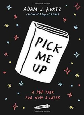 Pick Me Up - Adam J. Kurtz