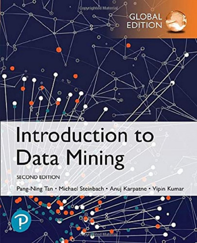 Introduction To Data Mining: Global Edition. 2ª Ed.