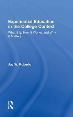 Libro Experiential Education In The College Context - Jay...