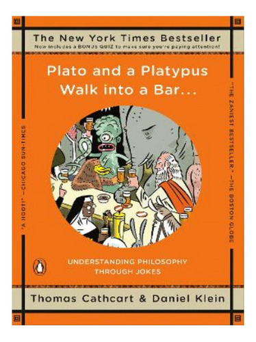 Plato And A Platypus Walk Into A Bar . . . - Daniel Kl. Eb08