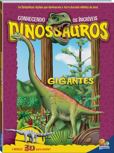 Livro Conhecendo Os Incríveis Dinossauros: Gigantes