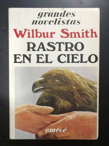 Rastro En El Cielo - Wilbur Smith (Usado)
