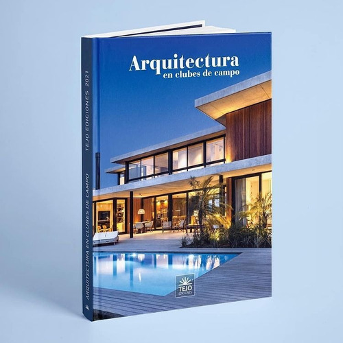 Arquitectura En Clubes De Campo 2021 - Varios Autores