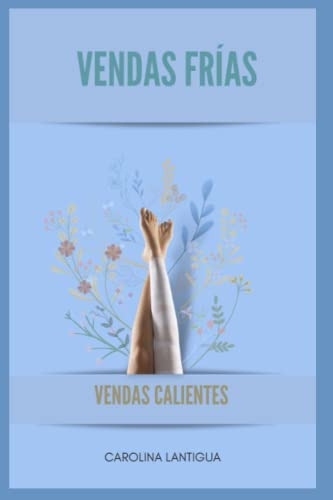 Vendas Calientes Y Vendas Frias: Vendas Calientes Y Vendas F