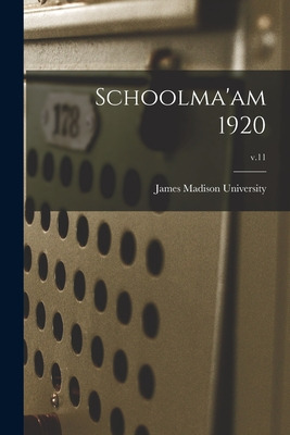 Libro Schoolma'am 1920; V.11 - James Madison University