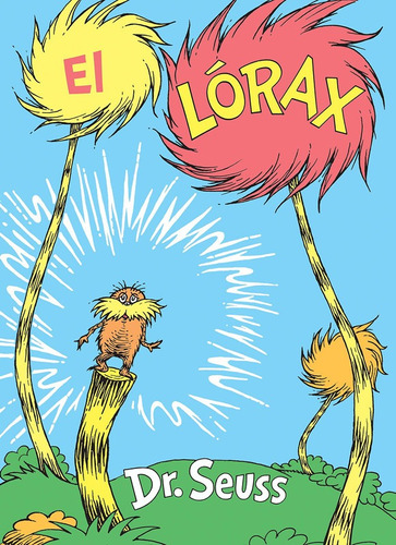 Libro El Lórax Dr. Seuss En Español Ilustraciones A Color