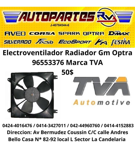 Electroventilador Radiador Gm Optra 96553376 Marca Tva