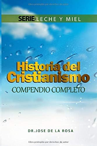 Libro Historia Del Cristianismo Compendio Completo (leche Y