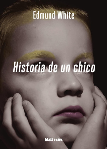 Libro: Historia De Un Chico: Edición Latinoamérica (spanish 