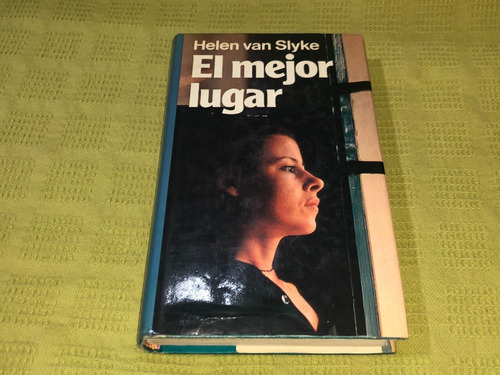 El Mejor Lugar - Helen Van Slyke - Círculo De Lectores