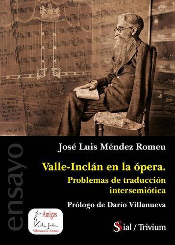VALLE-INCLÃÂN EN LA ÃÂPERA, de Méndez Romeu, José Luis. Editorial SIAL EDICIONES, tapa blanda en español