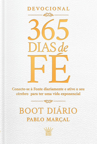 365 Dias De Fé - Boot Diário - Pablo Marçal, De Pablo Marçal. 1, Vol. Único. Editorial King Books, Tapa Mole, Edición 1 En Português, 2024