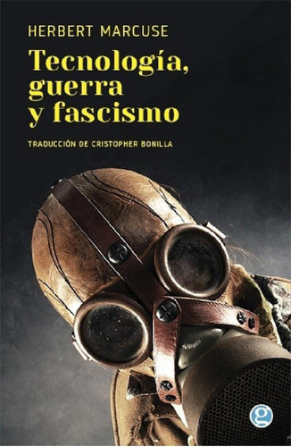 Libro - Tecnología, Guerra Y Fascismo - Marcuse, Herbert