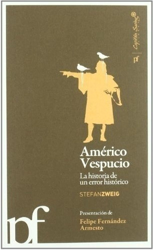 Libro Americo Vespucio. La Historia De Un Error Historico