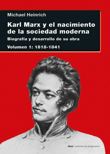 Karl Marx Y El Nacimientode La Sociedad Moderna