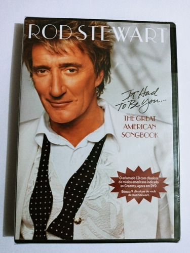 Dvd Rod Stewart - It Had To Be You...